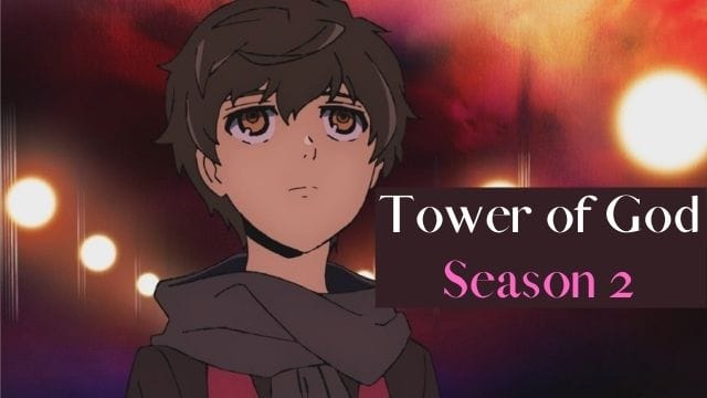 Tower of god season 2 anime