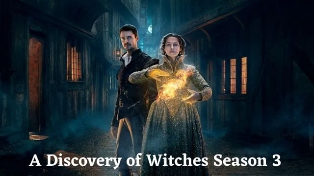 A Discovery of Witches Season 3