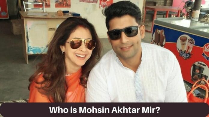 Who is Mohsin Akhtar Mir