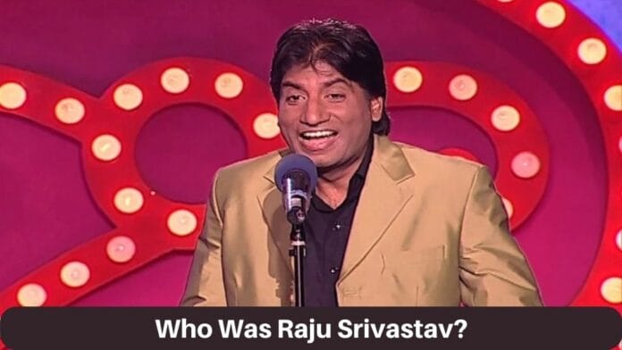 Who What Raju Srivastav?