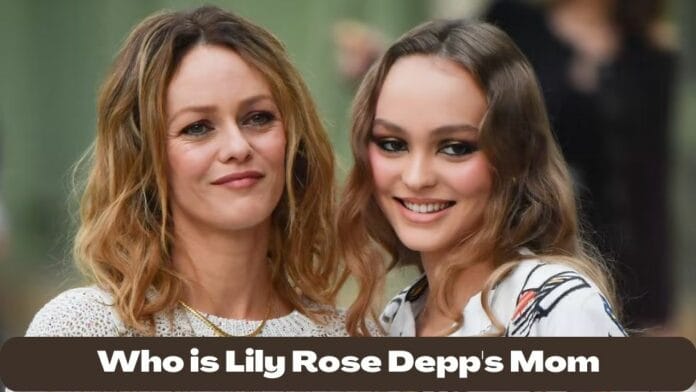 Who is Lily Rose Depp Mom