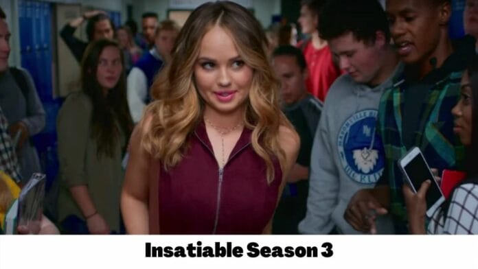 Insatiable Season 3