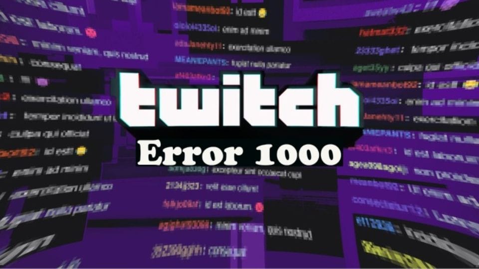 Twitch Error 1000