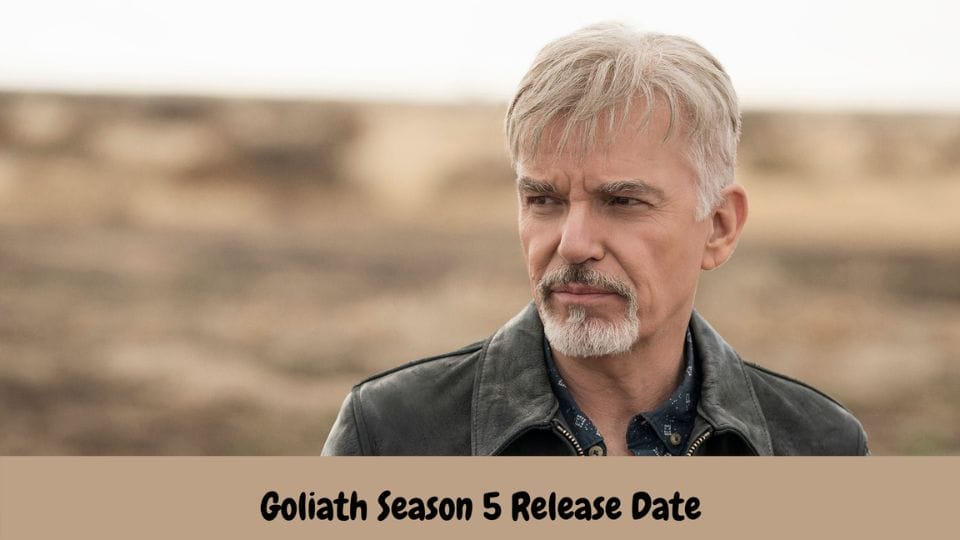 Goliath Season 5 Release Date