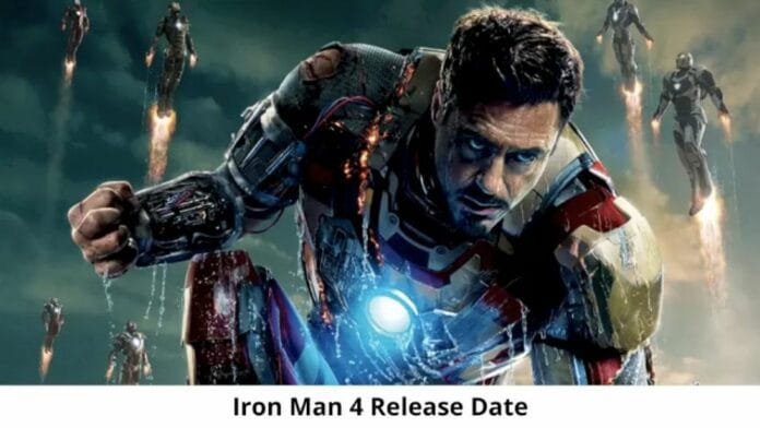 Iron Man 4 Release Date 2022
