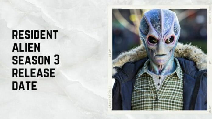 Resident Alien Season 3 Release Date 2022